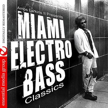 Various Artists - Amos Larkins II Presents Miami Electro Bass Classics