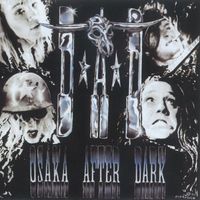 D.A.D. - Osaka After Dark