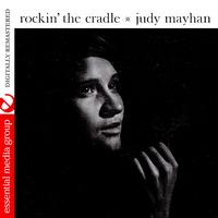 Judy Mayhan - Rockin' The Cradle (Digitally Remastered)