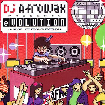 Various Artists - DJ Afrowax Presents eVolution