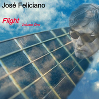 Jose Feliciano - Flight Vol. 1 Time After Time