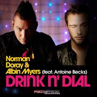 Norman Doray - Drink N' Dial (feat. Albin Myers)