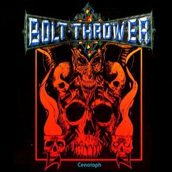 Bolt Thrower - Cenotaph EP
