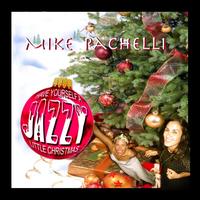 Mike Pachelli - Have Your self A Jazzy Little Christmas