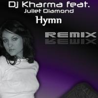 Dj Kharma Feat. Juliet Diamond - Hymn