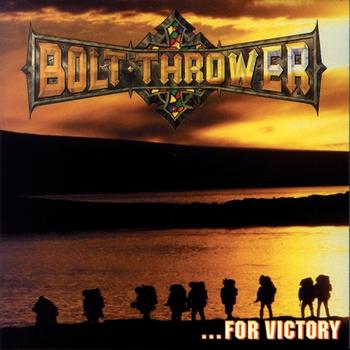 Bolt Thrower - For Victory