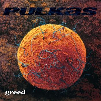Pulkas - Greed