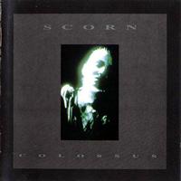 Scorn - Colossus