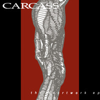 Carcass - The Heartwork EP (Explicit)