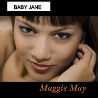 Baby Jane - Maggie May