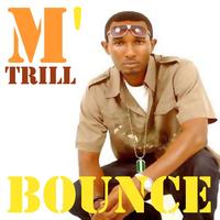 M Trill - Bounce (Single)