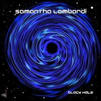 Samantha Lombardi - Black Hole