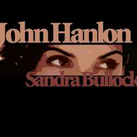 John Hanlon - Sandra Bullock