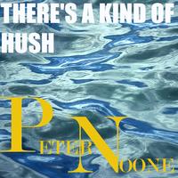 Peter Noone - There's a Kind of Hush