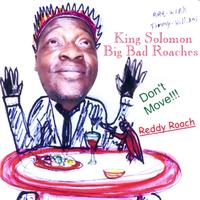 King Solomon - Big Bad Roaches