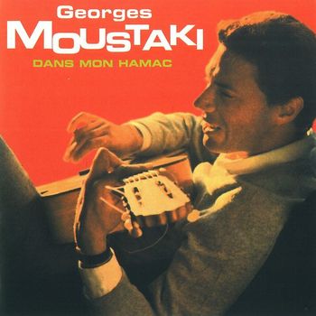 Georges Moustaki - Dans Mon Hamac