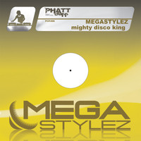 Megastylez - Mighty Disco King