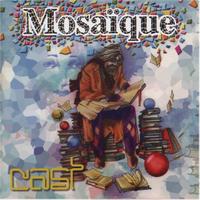 Cast - Mosaique