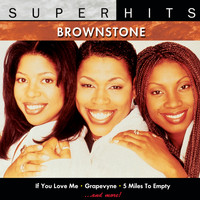 Brownstone - Brownstone: Super Hits