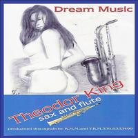 Theodor King - Dream Music, Vol. 1