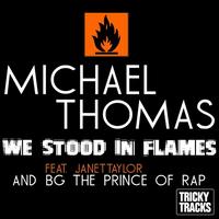 Michael Thomas - We Stood In Flames (Original Radio Mix)