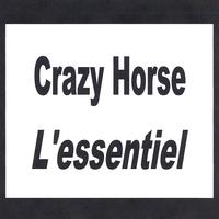 Crazy Horse - Crazy Horse - L'essentiel