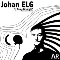 Johan ELG - My Name Is Lars EP