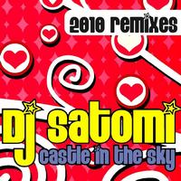 Dj Satomi - Castle In the Sky (2010 Remixes)