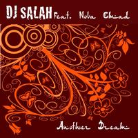 Salah - Another Dream featuring Nova Emad (Remixes)