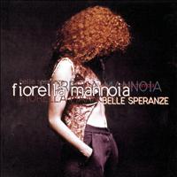 Fiorella Mannoia - Belle Speranze