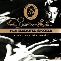 Paul Badura-Skoda - A Man and His Music