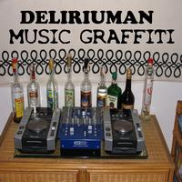 Deliriuman - Music Graffiti