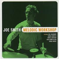 Joe Smith - Melodic Workshop