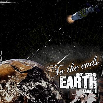 Various Artists - To the Ends of the Earth Vol. 1