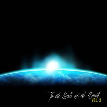 Various Artists - To The Ends of the Earth Vol. 2