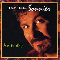 Jo-El Sonnier - Here to Stay