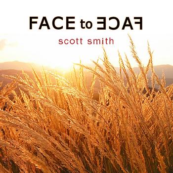 Scott Smith - Face to Face