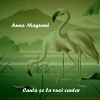 Anna Magnani - Canta se la vuoi cantar