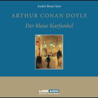 Sir Arthur Conan Doyle - Der blaue Karfunkel
