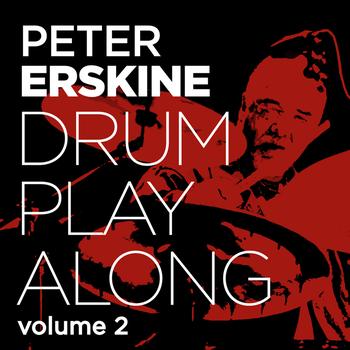 Peter Erskine - Drum Play Along Vol. 2