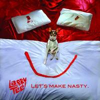 Larry Tee - Let's Make Nasty