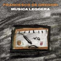 Francesco De Gregori - Musica Leggera
