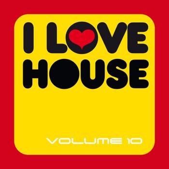 Various Artists - I Love House, Vol. 10