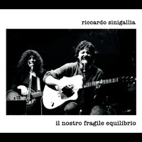 Riccardo Sinigallia - Il nostro fragile equilibrio