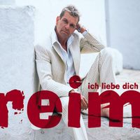 Matthias Reim - Ich Liebe Dich
