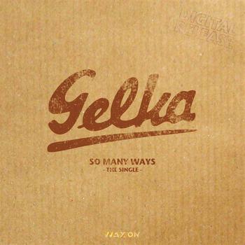 Gelka - So many ways - the single