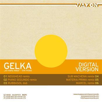 Gelka - So many ways - the mixes