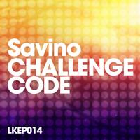Savino - Challenge Code EP