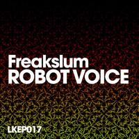 Freakslum - Robot Voice EP