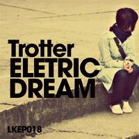 Trotter - Eletric Dream EP
